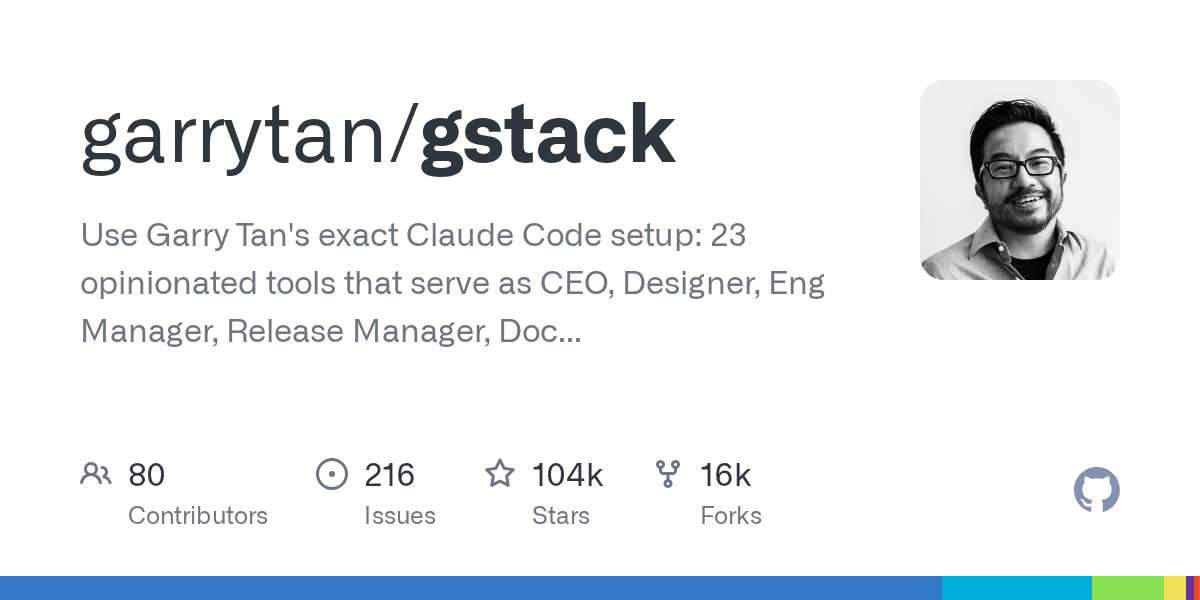 gstack（104K⭐）：YC 总裁 Garry Tan 的 Claude Code 团队，一个人就是一个工程部